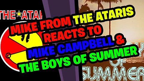 Boys of Summer explained by Mike Campbell - MIke Davenport from the ATARIS Reacts!