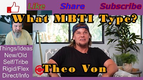 What MBTI Type is Theo Von?