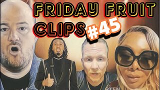 Friday Fruit Clips #45