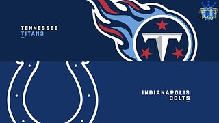 Titans vs Colts; Who needs this game More