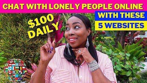 Make $100 Daily Chating/Talking To Lonely People Online, Become A Virtual Friend