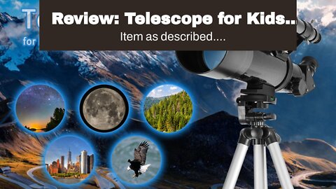 Review: Telescope for Kids and Beginners - 70mm Apeture 400mm AZ Mount Telescopes for Adults -...