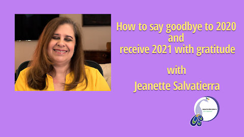 How to say goodbye to 2020 and receive 2021 with gratitude