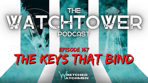 The Watchtower 1/9/24: The Keys That Bind