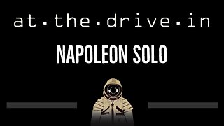 At The Drive In • Napoleon Solo (CC) 🎤 [Karaoke] [Instrumental Lyrics]