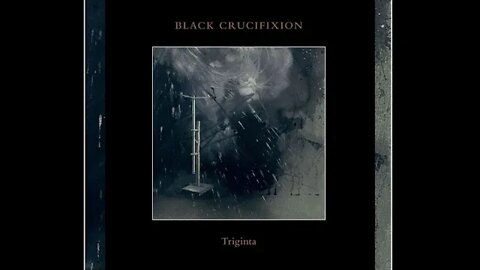 Black Crucifixion - Triginta (2021) HD