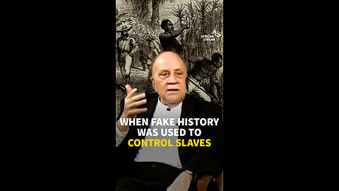 When Fake History Was Used To Control Slaves