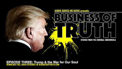 EPISODE THREE: Trump & the War on Our Soul