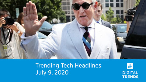Trending Tech Headlines | 7.9.20 | Facebook Casts Out Roger Stone
