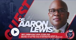 Dr. Aaron Lewis | Why Governor Ned Lamont is Wanting to Test COVID-19 Vaccines on Black Americans