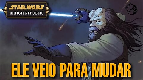 STAR WARS - JEDIS DA ALTA REPUBLICA MOSTRAM A FALHA DO CODIGO JEDI - CANONE