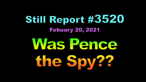 Was Pence the Spy?!?, 3520