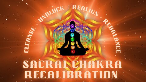 🧡 Sacral Chakra Recalibration 🧡