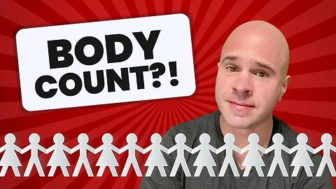 Body Count: Does It Really Matter?