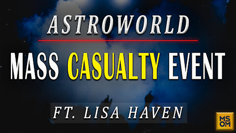 Lisa Haven On The AstroWorld Mass Casualty Event