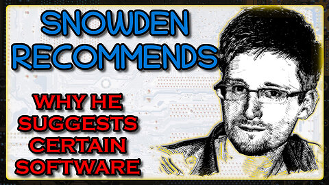 What Does Edward Snowden Recommend and Why?