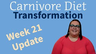 Carnivore Diet Transformation Journey - Week 21