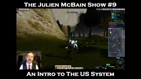 The Julien McBain Show #9 An Intro to the US System of Government (in Entropia Universe)