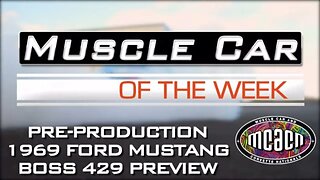 1969 Ford Mustang Boss 429 Special Episode Preview - Muscle Car Of The Week