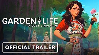 Garden Life: A Cozy Simulator - Official Launch Trailer