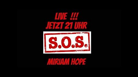 SOS Live !!! Sendung von Miriam Hope 27.10.2020