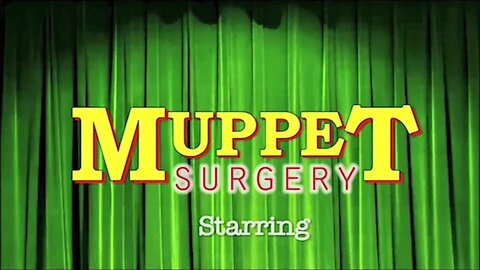 Muppet Interview life as a surgeon!