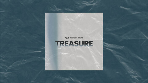 Treasure — Natasha Owens (Lyric Video)