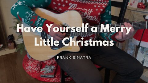 (Frank Sinatra) Have Yourself a Merry Little Christmas - Acoustic Cover - Two Hands