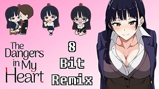 Shayou [The Dangers in My Heart OP] - 8 Bit Remix