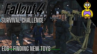 Fallout 4 Survival Challenge | Finding New Toys | Ep 6