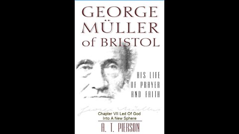 George Müller of Bristol, By Arthur T. Pierson, Chapter 7