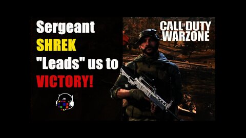 Sergeant SHREK "Leads" us to VICTORY!