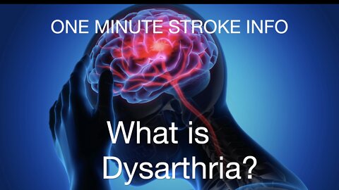 What is Dysarthria?