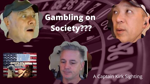 Gambling on Society