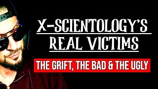EX-Scientology's REAL Victims