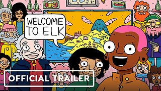 Welcome To Elk - Official Trailer