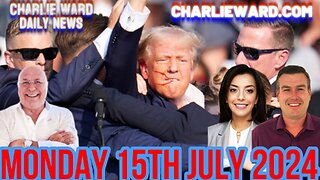 CHARLIE WARD DAILY NEWS WITH PAUL BROOKER & DREW DEMI -MONDAY 15TH JULY 2024