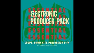 Essential Electronic Producer Pack