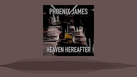 Phoenix James - HEAVEN HEREAFTER (Official Audio) Spoken Word Poetry