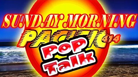 PACIFI414 Pop Talk: Sunday Morning Edition #TransformersRiseoftheBeast #indianajones5