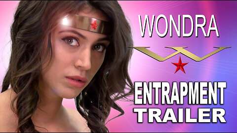 "Wondra 6: Entrapment" Trailer