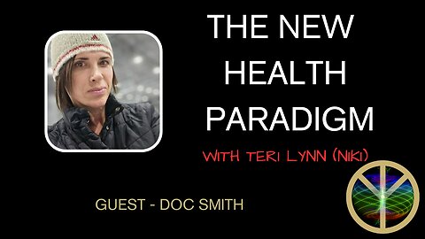 New Health Paradigm weekly call with guest host - Doc Smith