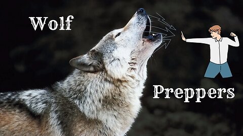 Preparing and Defending Against ￼Wolf ￼ Preppers