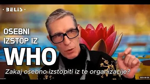 OSEBNI IZSTOP IZ WHO - Zakaj osebno izstopiti iz WHO? - Mihael Bellis