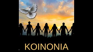 Koinonia fellowship - What is It?