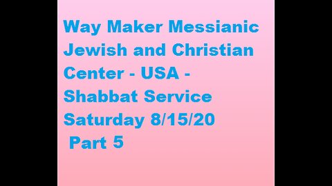Parashat Re'eh -Shabbat Service for 8.15.20 Part 5