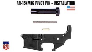 AR-15 Pivot Pin - Install