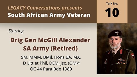 Legacy Conversations – Brig-Gen McGill Alexander (Rtd) Episode 10, Chief Instructor, Army College