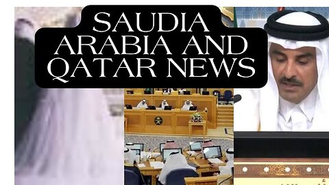 Saudi Arabia, Qatar News