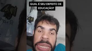 QUAL O SEU DEFEITO?